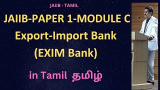 JAIIB in Tamil  Paper 1  Module C  Export Import Bank  EXIM Bank [upl. by Ayotan663]