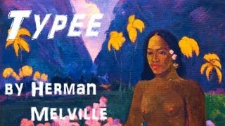 Typee A Romance of the South Seas  FULL AudioBook by Herman Melville  Greatest AudioBooks [upl. by Conley73]