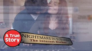 Nightmare in Suburbia The Internet Stalker S2E5  A True Story [upl. by Suchta170]