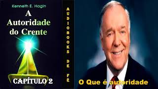 O QUE É AUTORIDADE  Capítulo 2  A Autoridade do Crente [upl. by Htezil]