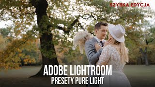 Edycja zdjęć w Adobe Lightroom Presety Pure Light Fotografia chrztu Szybka obróbka zdjęć ślubnych [upl. by Cazzie]