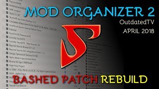 Mod Organizer 2  Bashed Patch REBUILDING explained for general use amp TUCOGUIDE [upl. by Seaver]