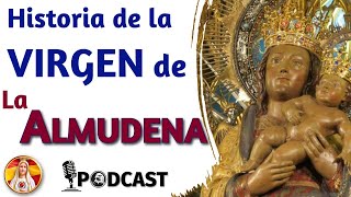 La historia oculta de la Virgen de la Almudena [upl. by Itsrik]