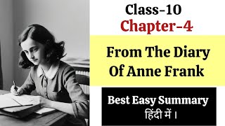 From the diary of Anne Frank chapter 4  class 10  Anne Frank Class 10  easy Summary [upl. by Asyla]