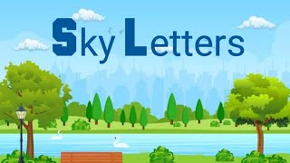 Sky letters  learn sky letters sky letters with example sky letters song chunchuntv [upl. by Eberle]