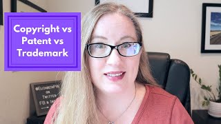 Copyright vs Patent vs Trademark  What’s the Difference between Copyrights Patents and Trademarks [upl. by Bolt604]