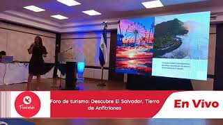 Foro quotDescubre El Salvador Tierra de Anfitrionesquot se realizó en Santa Cruz [upl. by Burkley456]