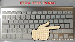 Dónde esta la TECLA tilde en Mac [upl. by Ahsrat96]