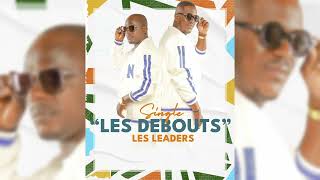 Les Leaders  Les debouts  audio officiel [upl. by Attiuqahs]