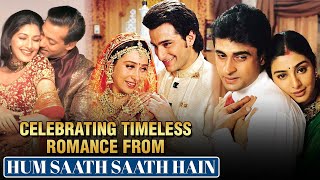 Hum Saath Saath Hain  The Magic Of Timeless Romance  Salman Khan  Saif Ali Khan Karisma Kapoor [upl. by Ronnie]