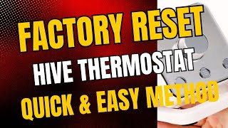 How to factory reset a hive thermostat [upl. by Ettennaej]