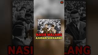 NASIB MALANG AJUDAN SOEKARNO PASCA PERISTIWA G30S PKI  MAULWI SAELAN [upl. by Armilla]