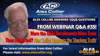 Were the Ohio Derailments More Toxic Than Reported Alex Collier Uncovers the Shocking Truth [upl. by Davon]