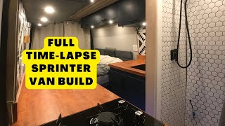 Full Timelapse Mercedes Sprinter Van Conversion  Luxury Build w Full Shower [upl. by Nelag365]