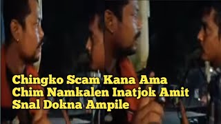 Chingko Scam Kana Ama Chim Namkalen Inatjok Amit Snal Dokna Ampile  At Nagaon Try To Scam Passenger [upl. by Launamme953]