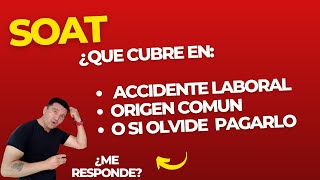 SOAT ¿QUE CUBRE EN CASO DE ACCIDENTE [upl. by Carol-Jean742]