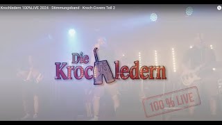 Krochledern 100LIVE 2024  Stimmungsband  KrochCovers Teil 2 [upl. by Itsyrk399]