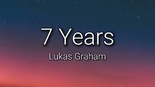 Lukas Graham  7 Years Lyrics [upl. by Eenimod]