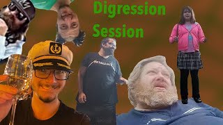 Digression Session Ep 17 [upl. by Airliah]