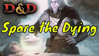 Spare the Dying DampD 5E Spell [upl. by Nahij]