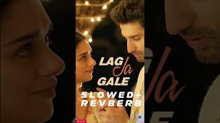 Lag Ja Gale  Slowed  Reverb   Rahat Fateh Ali Khan  music lagjagale shortsfeed [upl. by Miarzim26]