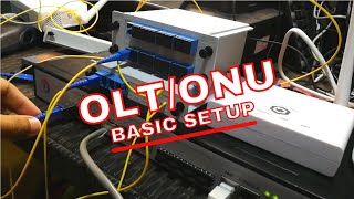 FTTH 101 OLT and ONU Basic Setup Part 2 [upl. by Clay646]