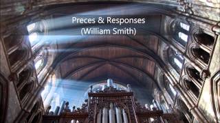 Preces amp Responses  William Smith [upl. by Ellezaj229]