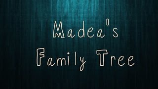 17 Madeas Family Tree [upl. by Akkin267]