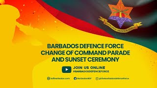 Barbados Defence Force Change of Command Parade and Sunset Ceremony [upl. by Ientirb]