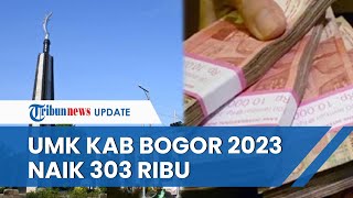 UMK 2023 Kabupaten Bogor Naik Rp 303 Ribu Kini Jadi Rp 45 Juta Berlaku Per 1 Januari 2023 [upl. by Marys537]