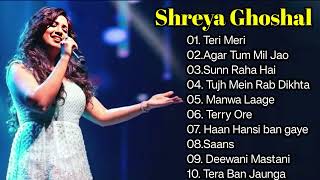 Best Songs of Shreya Ghoshal  Shreya Ghoshal Latest Bollywood Songs  Shreya [upl. by Marget12]