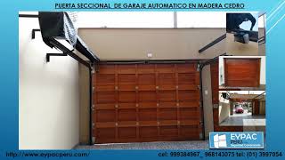 Puerta de garaje seccional automático en madera cedro EYPAC PERU [upl. by Eatnahs]