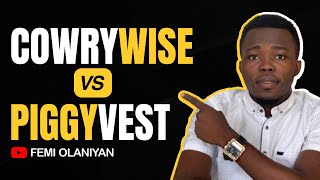 Cowrywise VS Piggyvest Which one is better for Saving amp Investing [upl. by Sanalda]