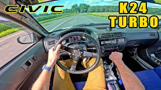 Honda Civic EK K24 TURBO LOUD POV Drive [upl. by Chuch364]