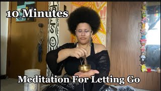 10 Minute Guided Meditation Letting Go Affirmations 💫🙏🏽 [upl. by Oliric742]