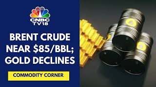 Crude Oil Prices Steady Gold Prices Decline On Profit Taking  CNBC TV18 [upl. by Ikkela163]