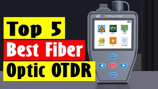 Best Fiber Optic Reflectometer Top 5 Best Fiber Optic OTDR In 2024 [upl. by Audwen590]