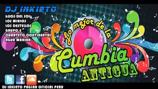 MIX CUMBIAS ANTIGUAS DJ INKIETO PERÚ 2013 [upl. by Yerdua]