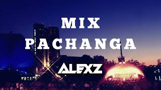 Mix Pachanga  DJ Alexz Rodriguez [upl. by Dolly]