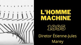 Lhomme Machine 1885  Diretor ÉtienneJules Marey  Completo [upl. by Dace]