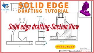 solid edge drafting tutorial for beginners  solid edge section view [upl. by Villiers]