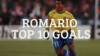 Brazilian Legend  Romario  Top 10 Career Goals [upl. by Nerak5]