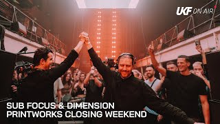 Sub Focus amp Dimension  Printworks Closing Weekend x UKF On Air [upl. by Annat414]