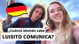 Enseño ALEMÁN a LUISITO COMUNICA 🇩🇪 en Berlín ✅ [upl. by Quinlan]