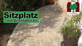 Gartenprojekt Sitzplatz mit Granitstein [upl. by Ericha873]