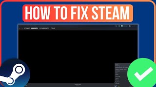 STEAM LIBRARY NOT LOADING WINDOWS 1011 2024  Fix Steam Library Black Screen [upl. by Ecadnac998]