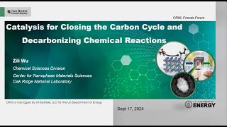 Catalysis for Closing the Carbon Cycle and Decarbonizing Chemical Reactions [upl. by Elleoj]