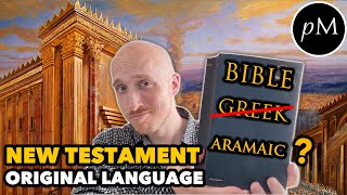 What language was the Bible written in New Testament GREEK or ARAMAIC [upl. by Ranip710]