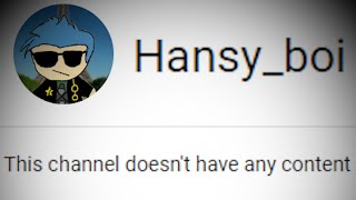 What happened to Hansyboi [upl. by Nannoc]