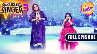 Aao Naa पर Pihu और Sadhana Ji का Iconic Duet  Superstar Singer S3  Full Episode [upl. by Gilmer510]